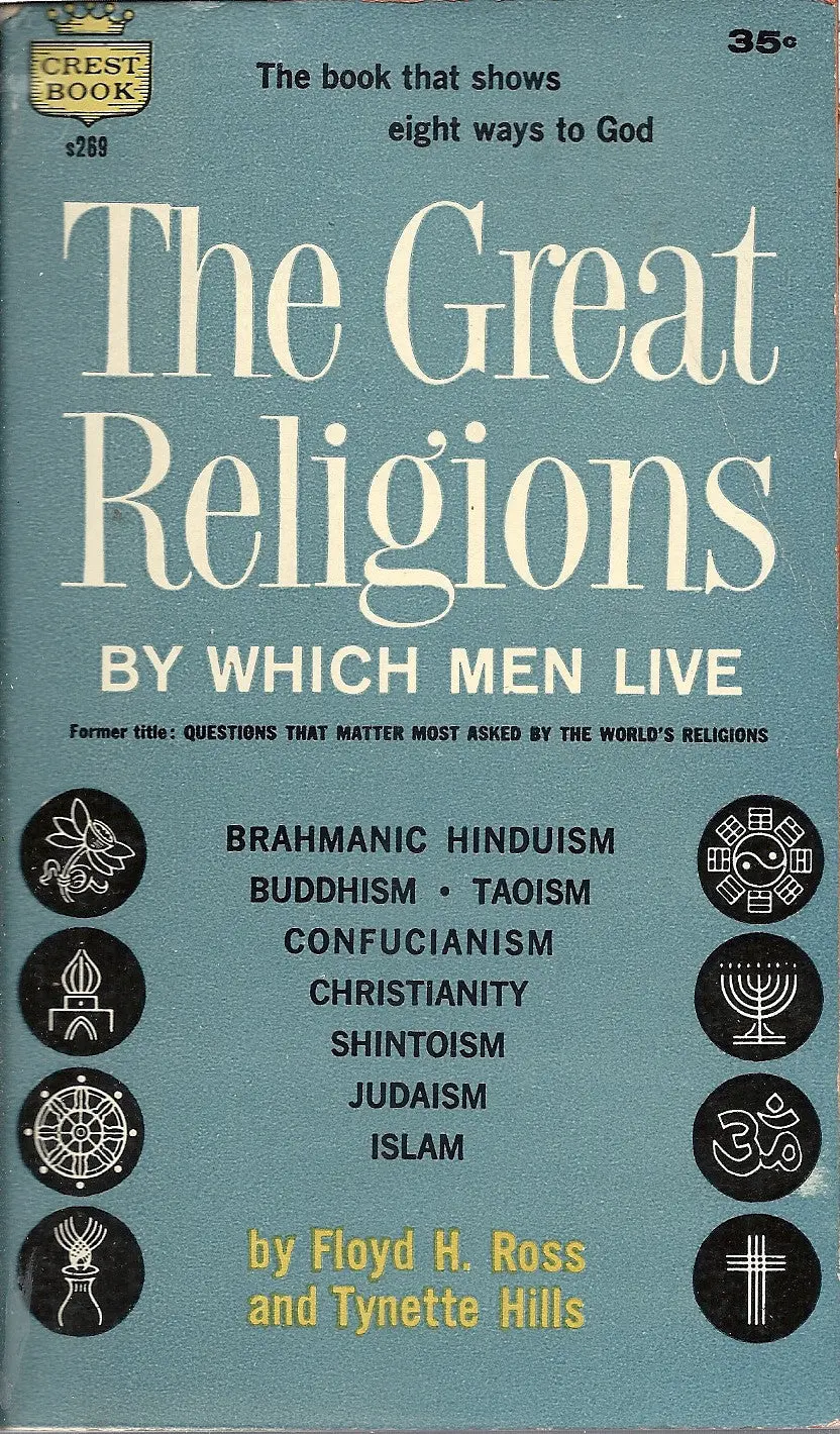 The Great Religions By Which Men Live 1
