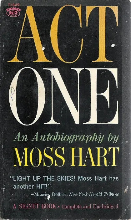 Act One An Autobiography By Moss Hart 1