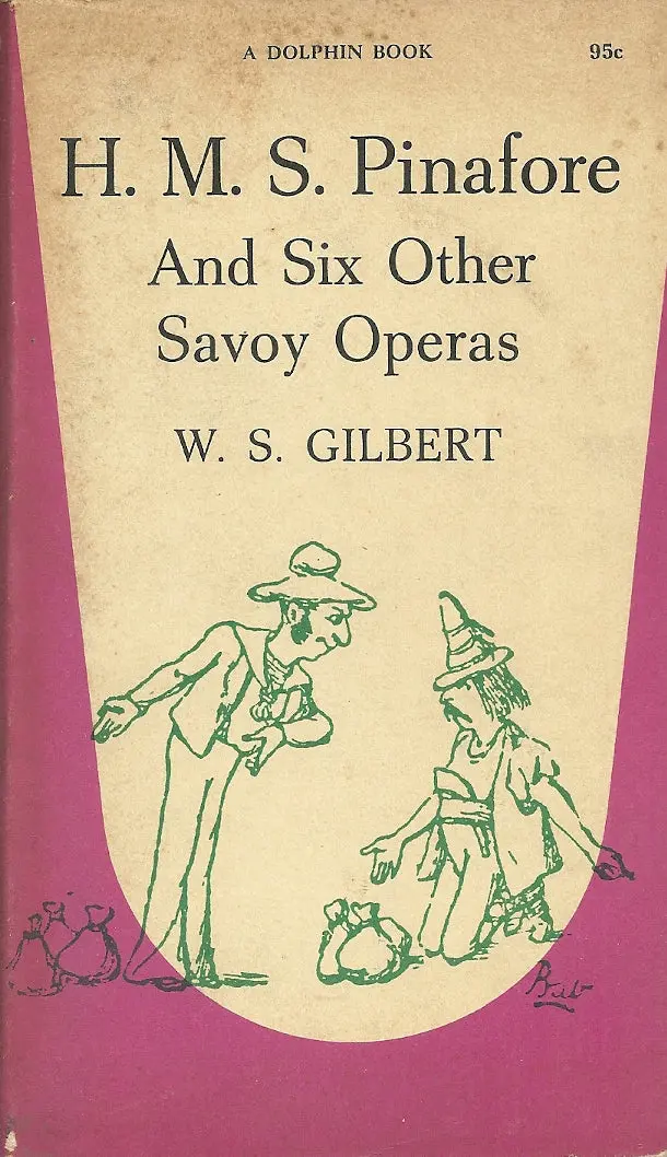 H.M.S. Pinafore And Six Other Savoy Operas 1
