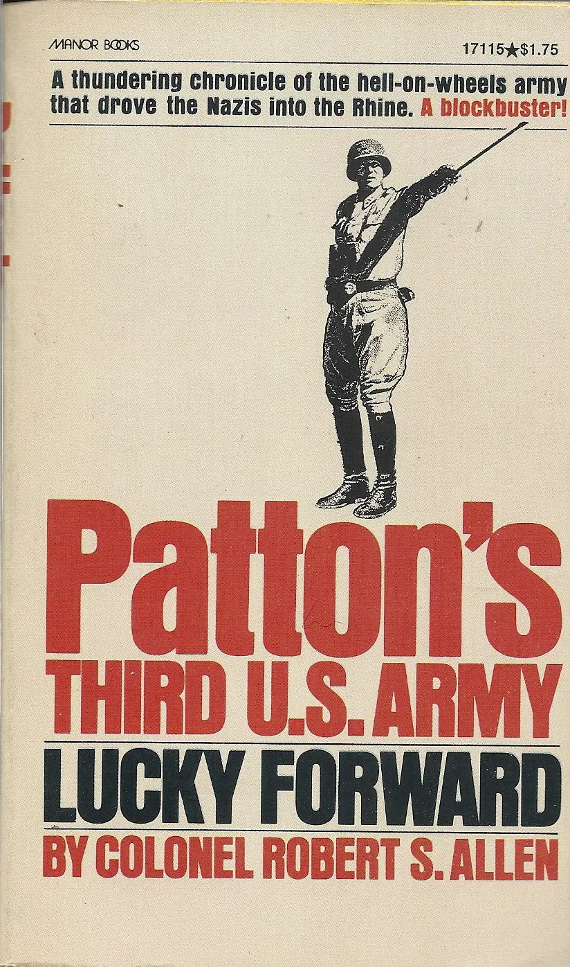 Patton's Third U.S. Army Lucky Forward 1