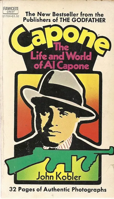 Capone The Life And World Of Al Capone 1