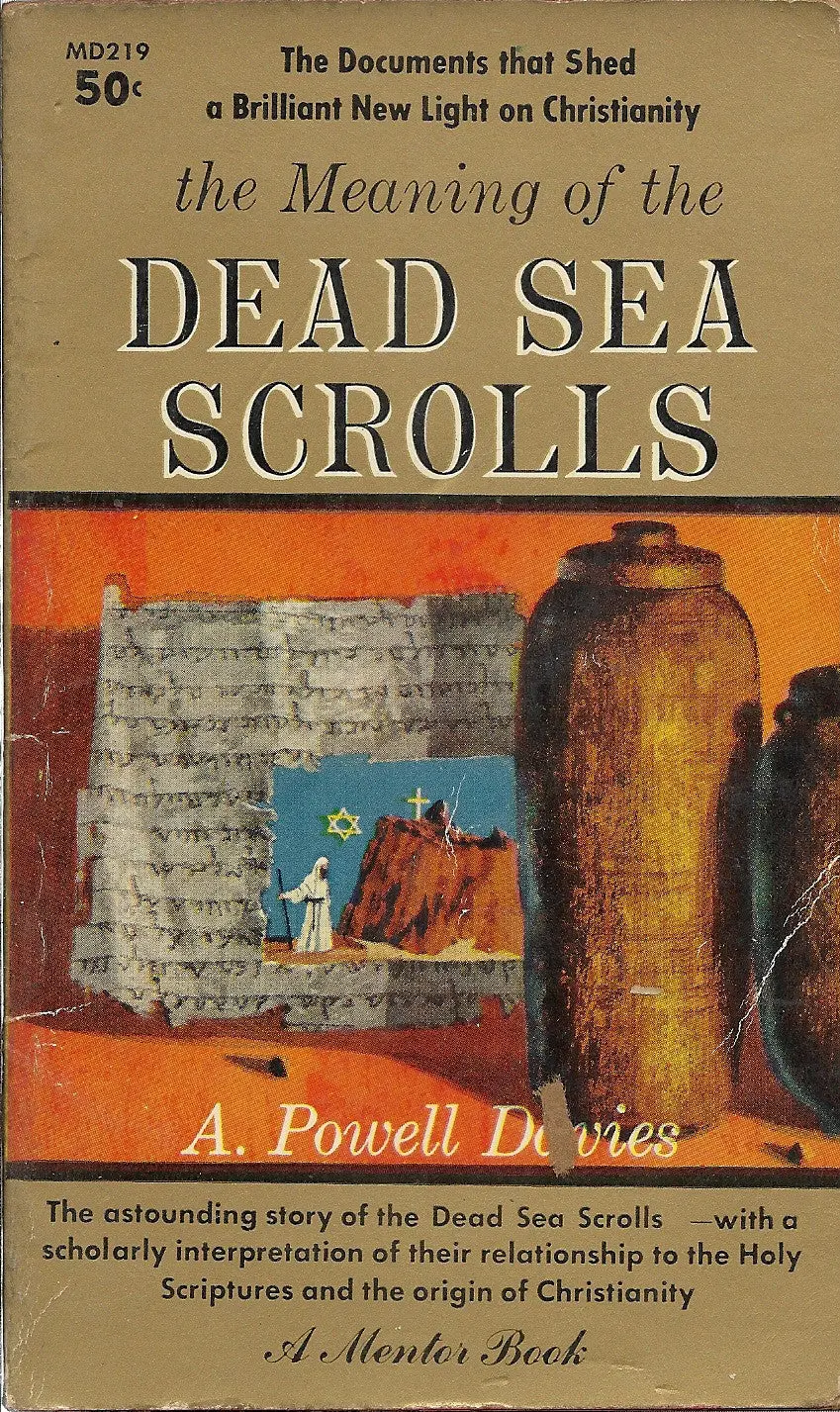 The Meaning Of The Dead Sea Scrolls 1