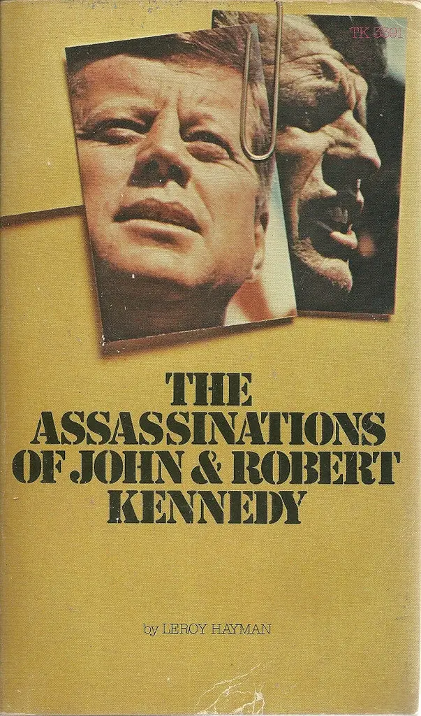 The Assassinations Of John & Robert Kennedy 1