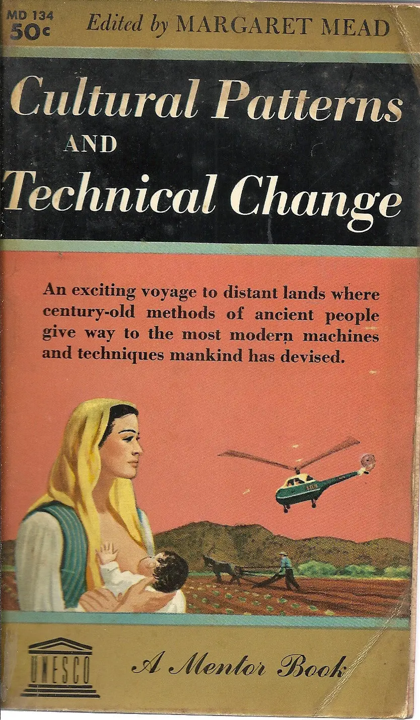 Cultural Patterns And Technical Change 1
