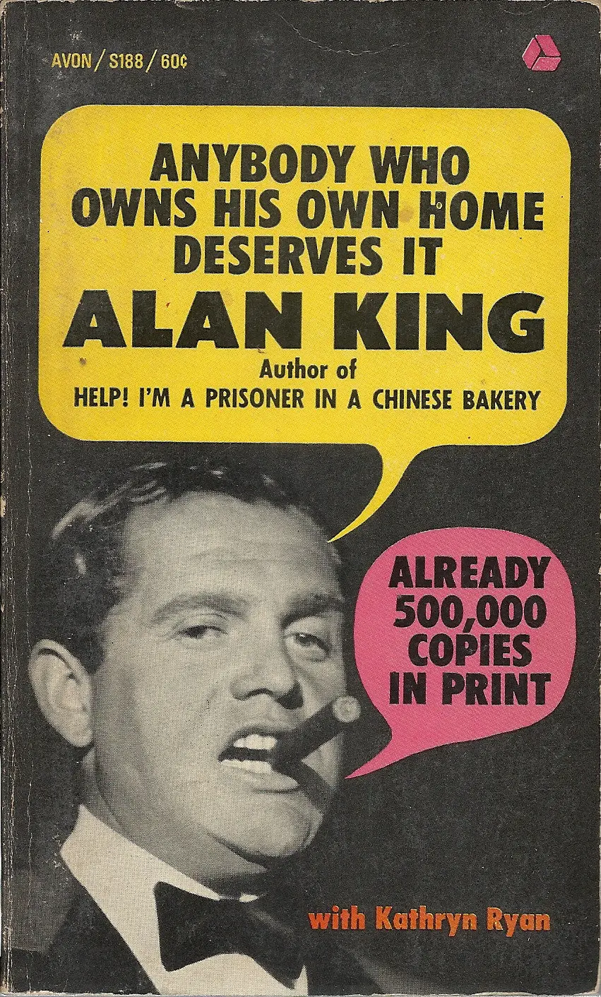 Anybody Who Owns His Own Home Deserves It 1