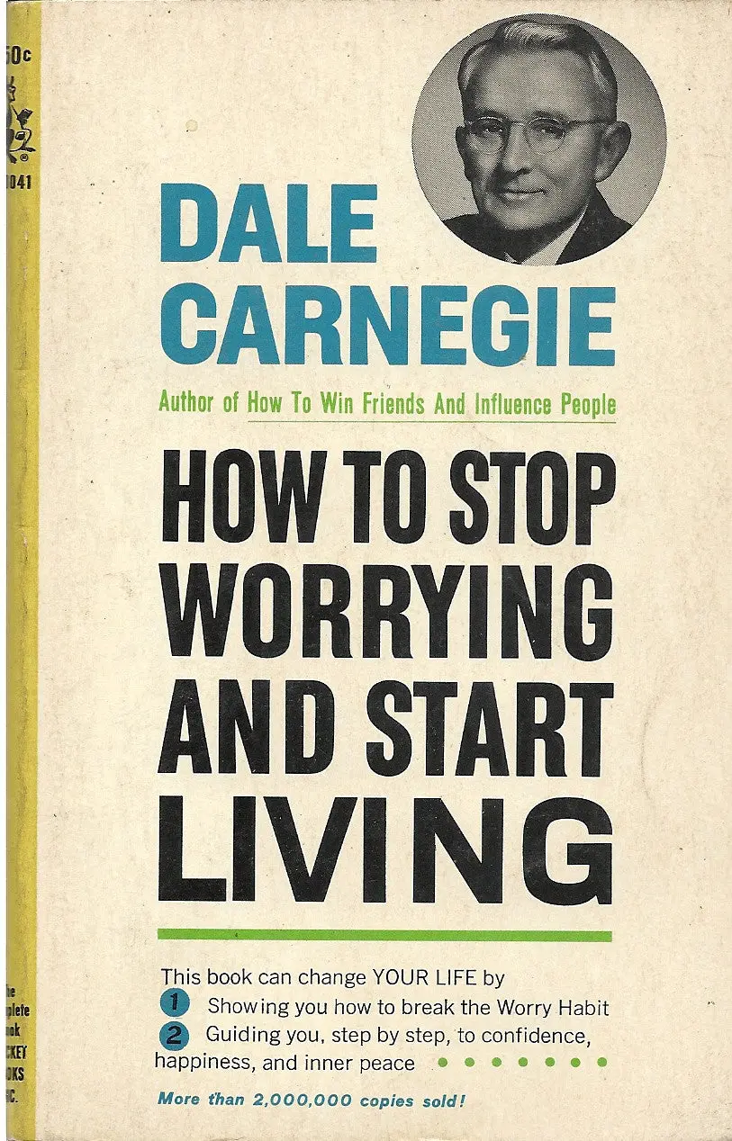 How To Stop Worrying And Start Living 1
