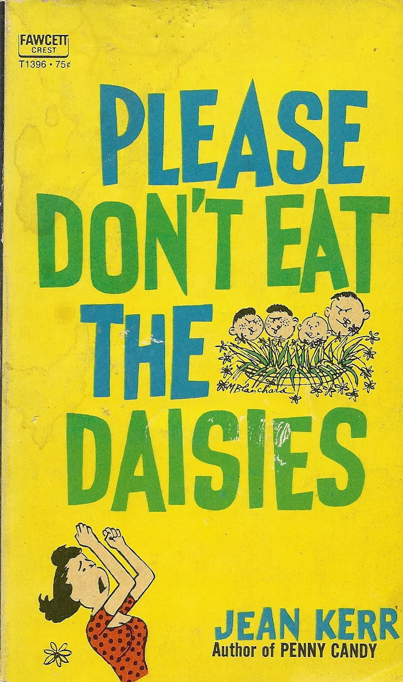 Please Don't Eat The Daisies 1