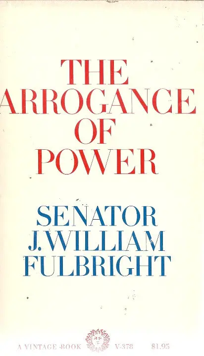 The Arrogance Of Power 1