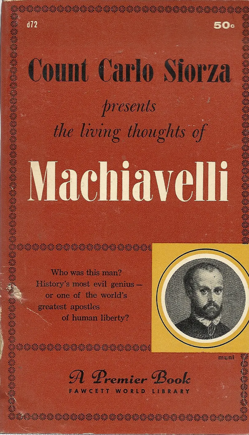 The Living Thoughts Of Machiavelli 1