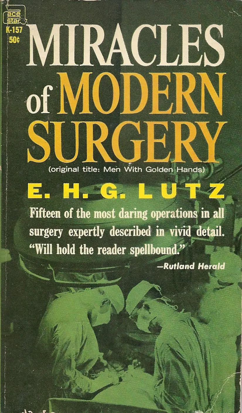 Miracles Of Modern Surgery 1