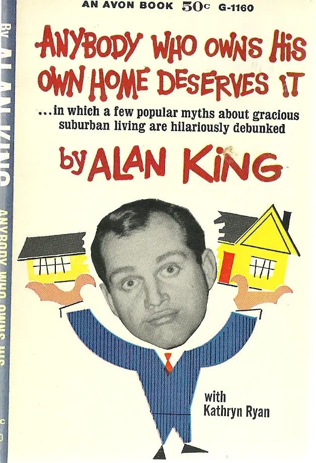 Anybody Who Owns His Own Home Deserves It 1