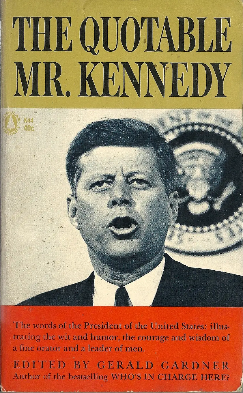 The Quoatable Mr. Kennedy 1