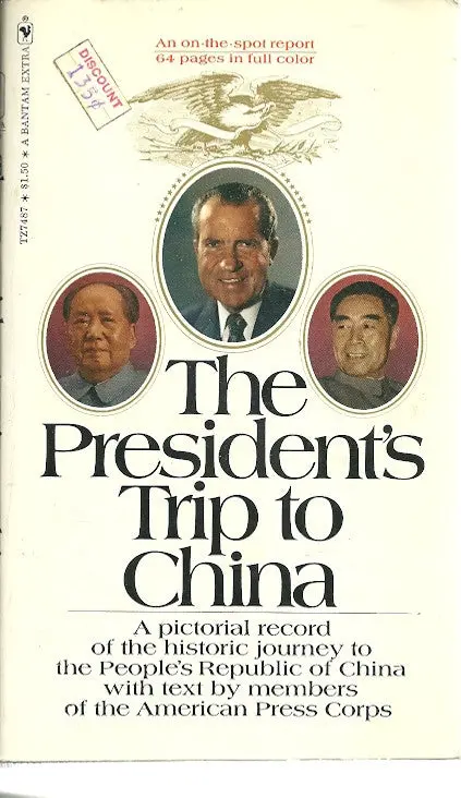 The Presidents Trip To China 1