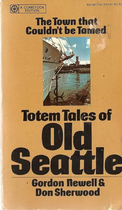 Totem Tales Of Old Seattle 1