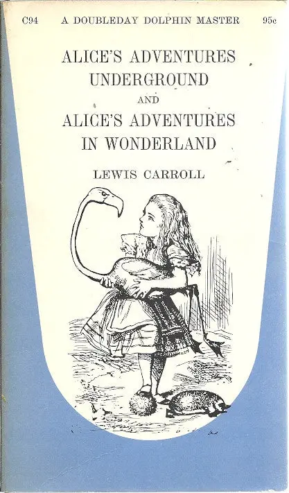 Alice's Adventures Underground And Alice's Adventures In Wonderland 1