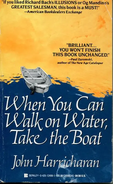 When You Can Walk On Water, Take The Boat 1