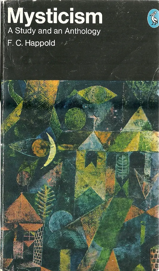 Mysticism A Study And An Anthology 1