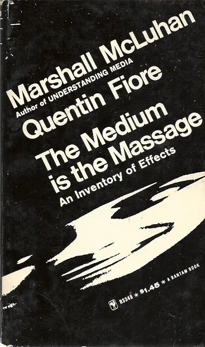The Medium Is The Message 1