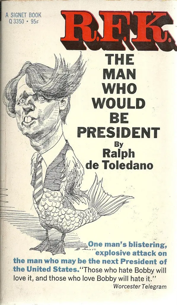Rfk The Man Who Would Be President 1