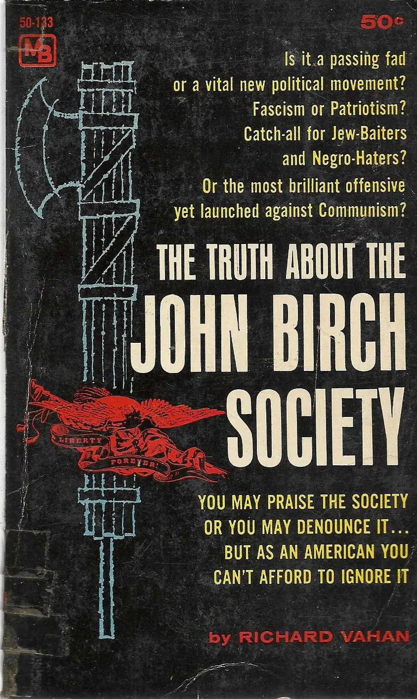 The Truth About The John Birch Society 1