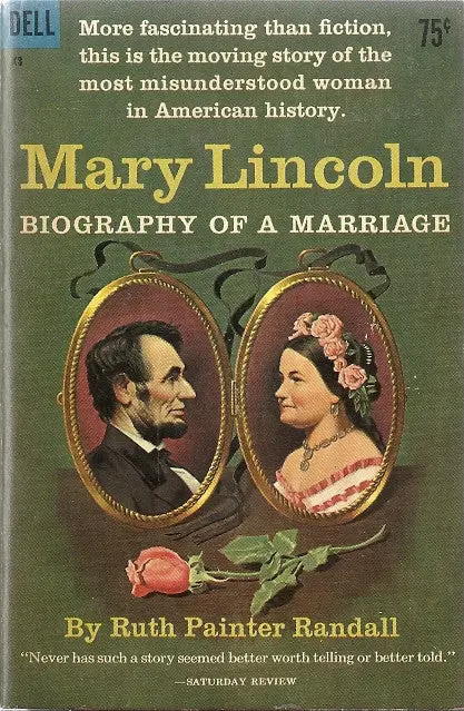 Mary Lincoln Biography Of A Marriage 1