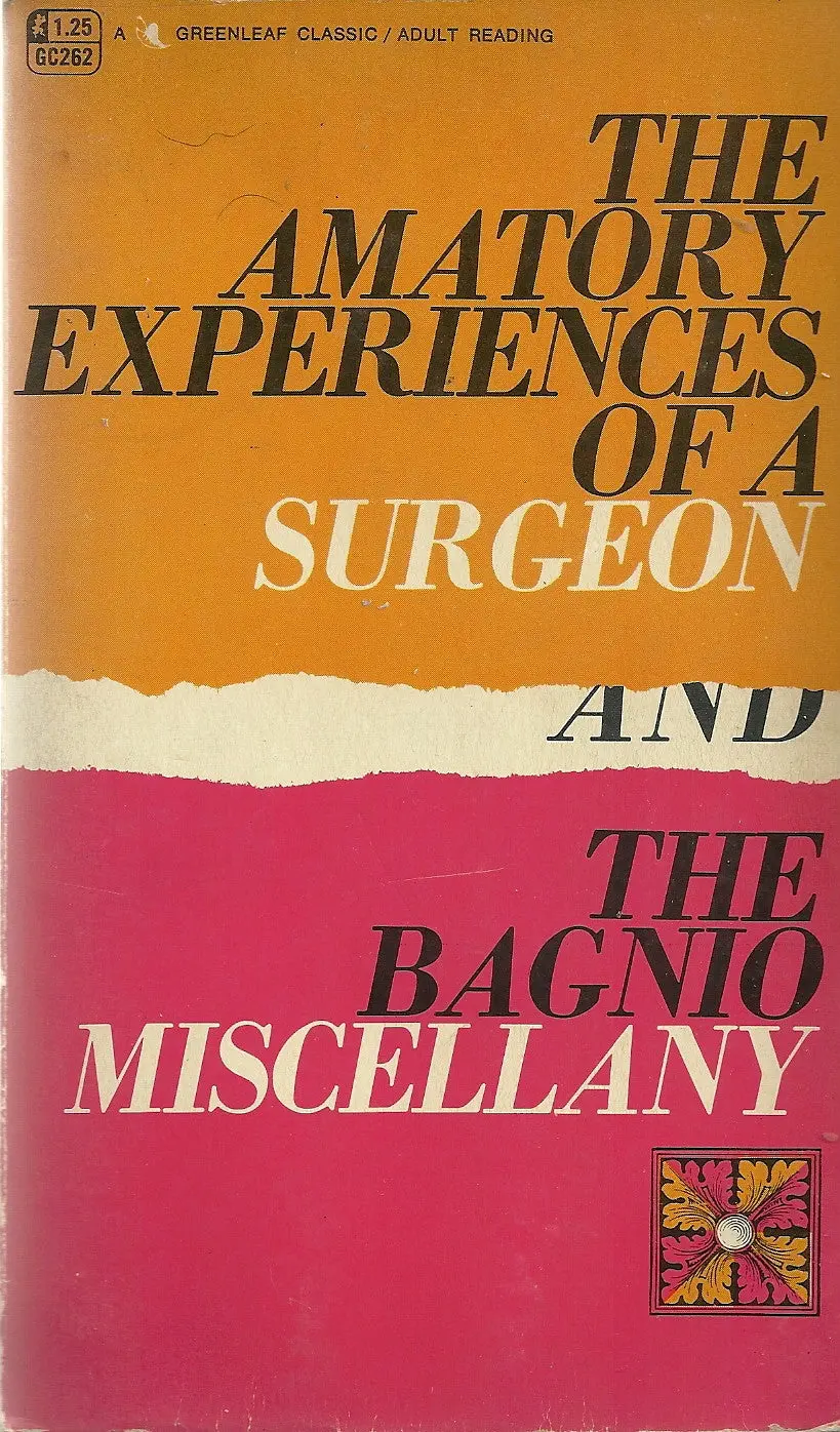 The Amatory Experiences Of A Surgeon/The Bagnio Miscellany 1