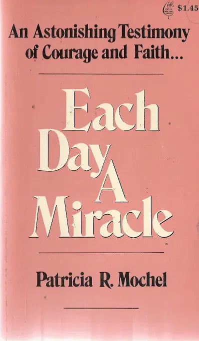 Each Day A Miracle 1