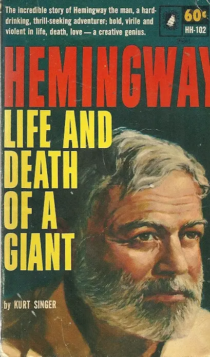 Hemingway Life And Death Of A Giant 1