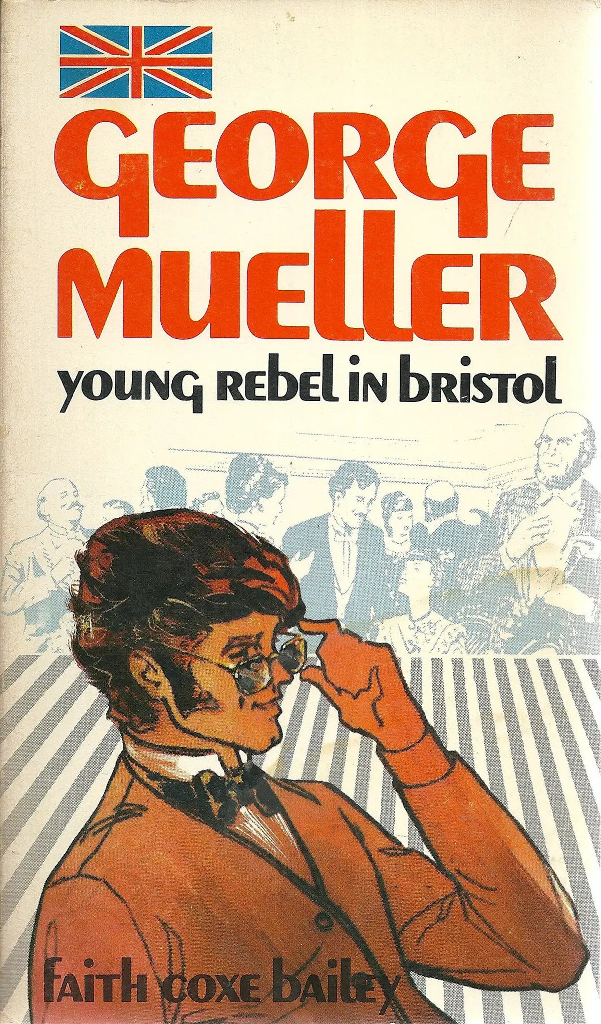 George Mueller Young Rebel In Bristol 1