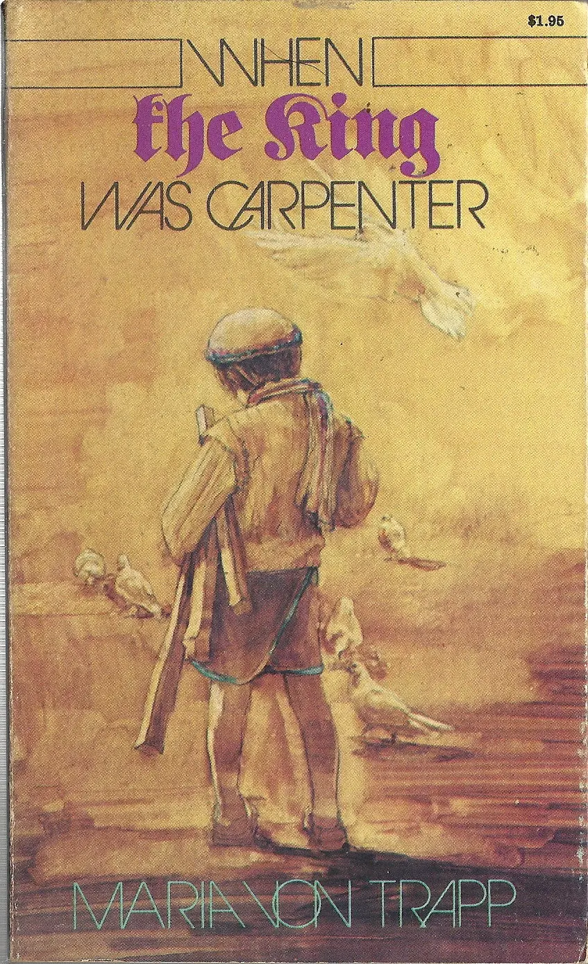 When The King Was Carpenter 1
