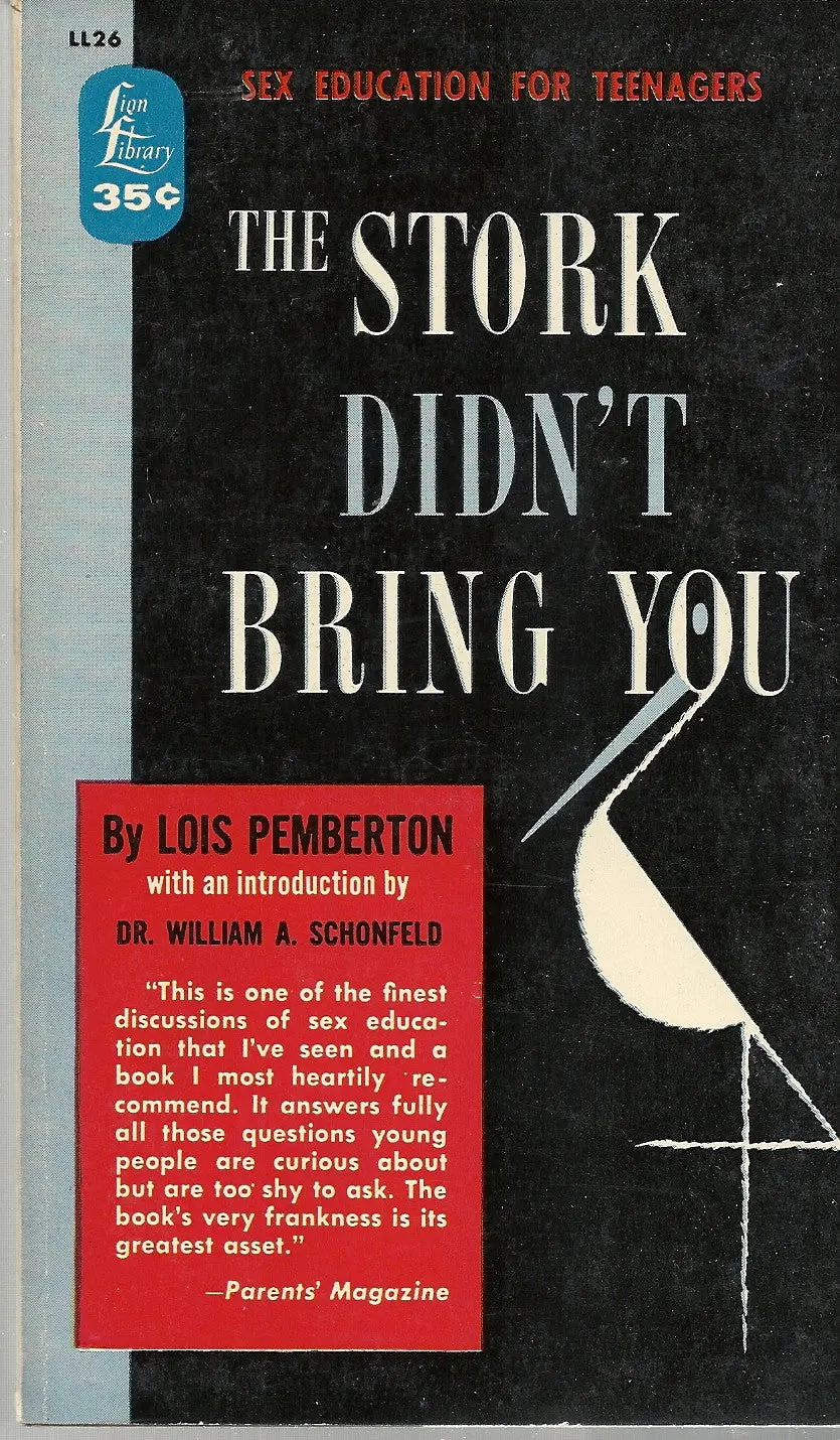 The Stork Didn't Bring You 1