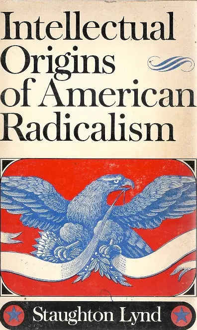 Intellectual Origins Of American Radicalism 1