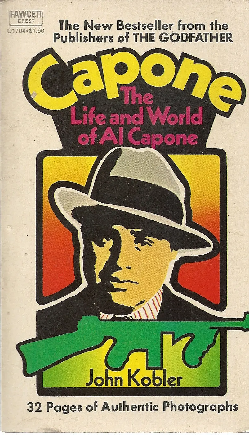 Capone The Life And World Of Al Capone 1