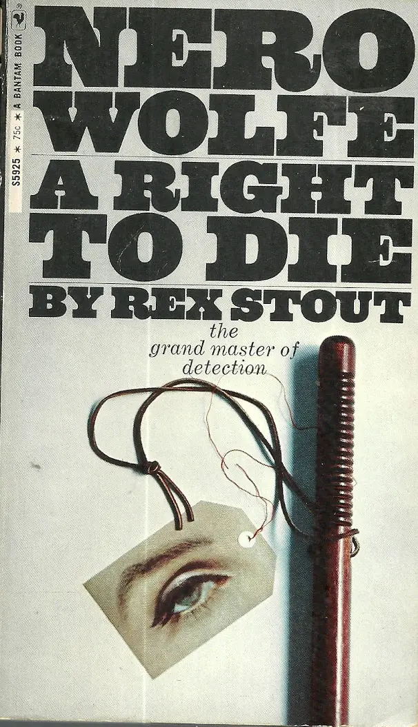A Right To Die Nero Wolfe 1