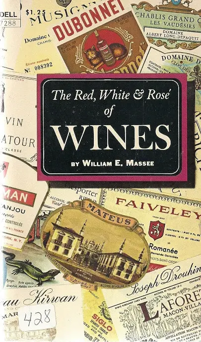 The Red, White, & Rose Of Wines 1