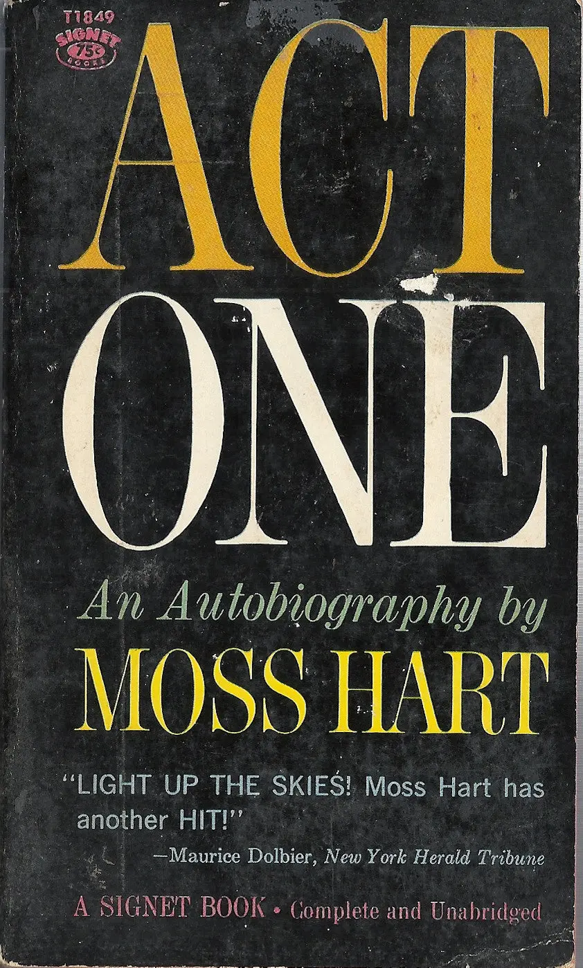 Act One An Autobiography By Moss Hart 1