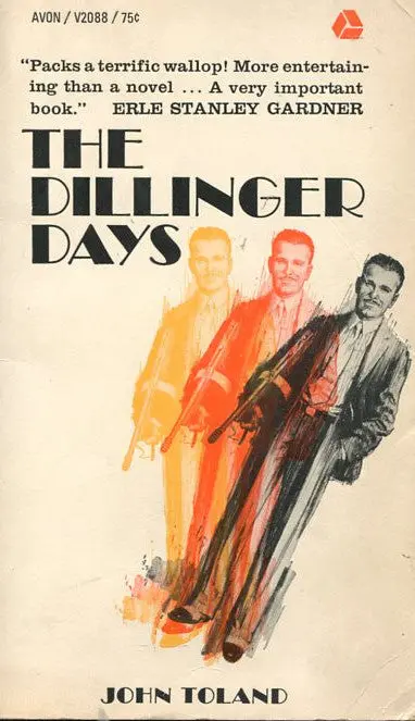 The Dillinger Days 1