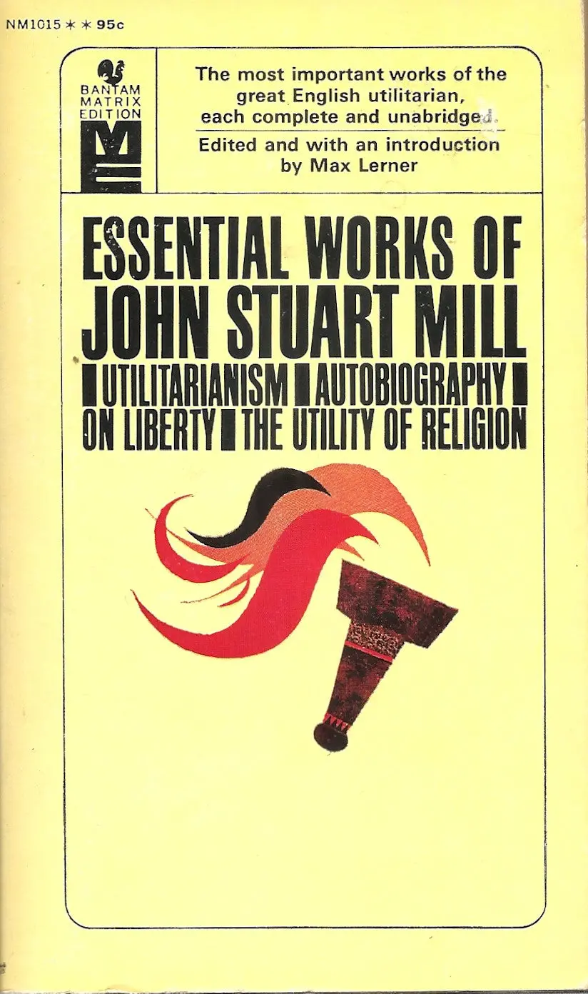 Essential Works Of John Stuart Mill 1