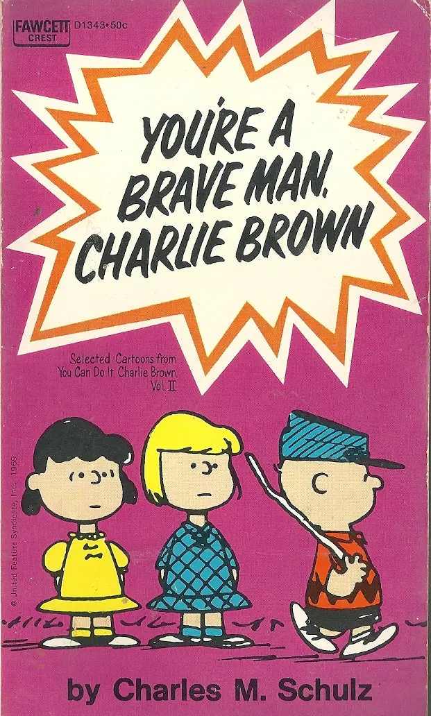 You're A Brave Man, Charlie Brown 1