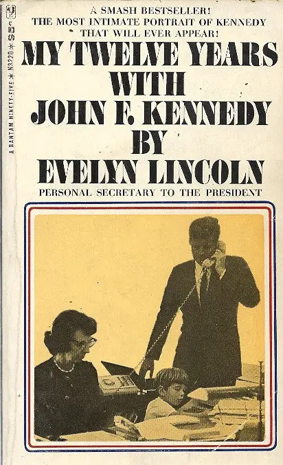 My Twelve Years With John F. Kennedy 1