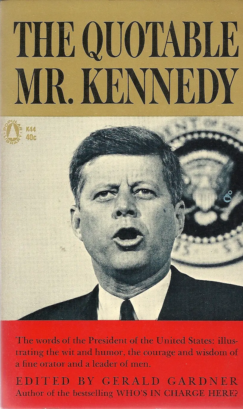 The Quotable Mr. Kennedy 1
