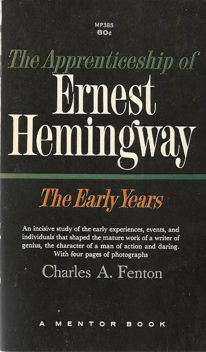 The Apprenticeship Of Ernest Hemingway 1