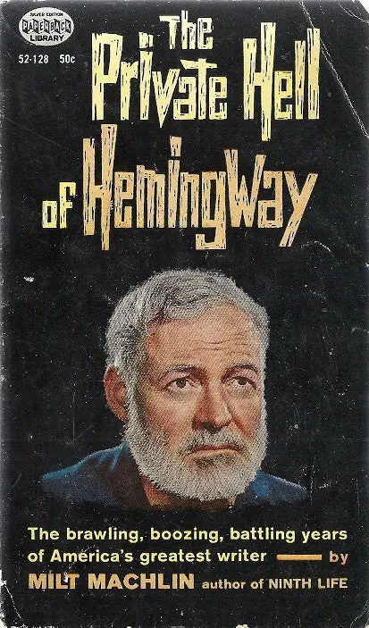 The Private Hell Of Hemingway 1