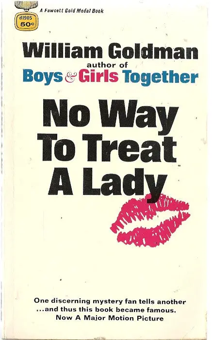 No Way To Treat A Lady 1