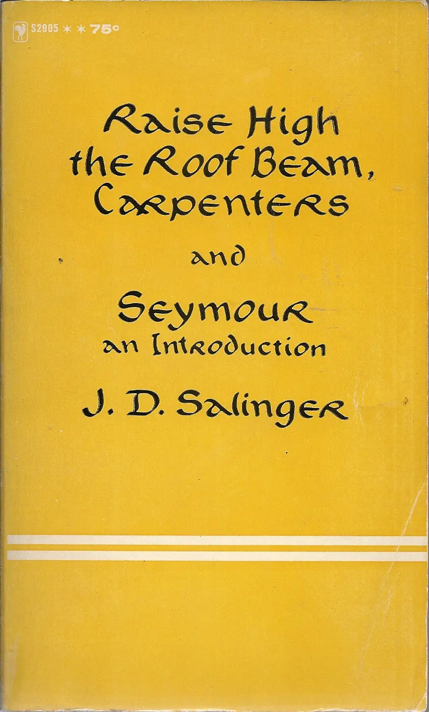 Raise High The Roof Beam, Carpenters, Seymour 1