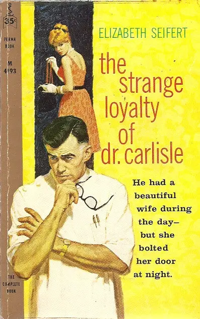 The Strange Loyalty Of Dr. Carlisle 1