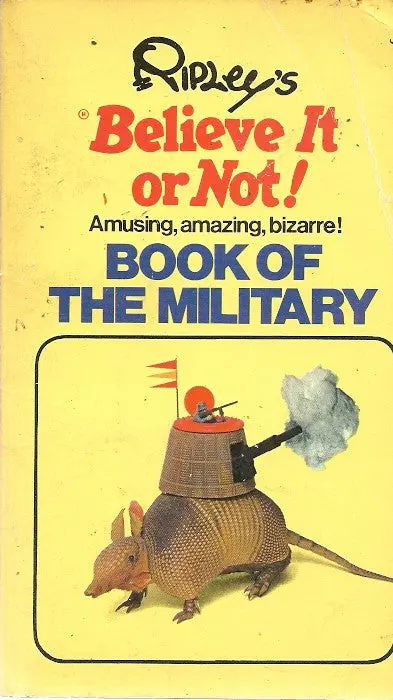 Ripley's Believe It Or Not! Book Of Military 1