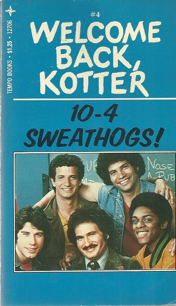 Welcome Back, Kotter #4 10-4 Sweathogs! 1