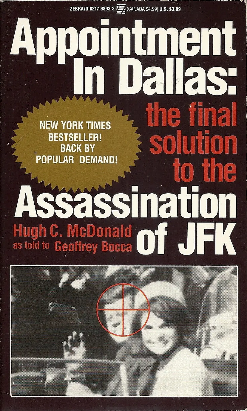 Appointment In Dallas: The Final Solution To The Assassination Of Jfk 1