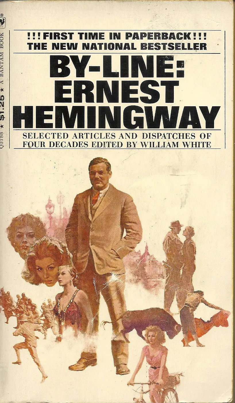 By-Line: Ernest Hemingway 1
